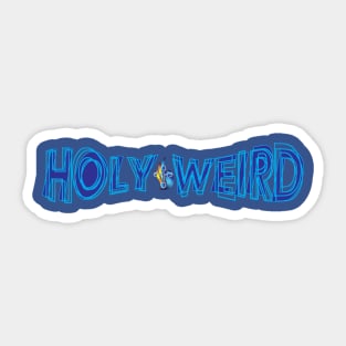 Holy Weird! Sticker